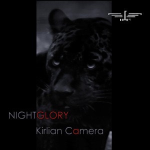 Kirlian Camera – Nightglory (Vö. 28.10.2011) +Video