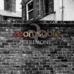 aeon sable - ceremony
