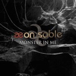 aeon sable - monster in me
