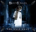 blutengel_you_walk_away