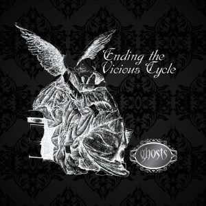 Ghosts – Ending the Vicious Cycle (Vö. 31.08.2012)