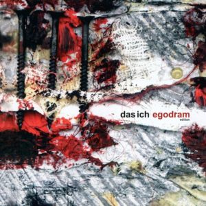 Das Ich – Egodram „Edition“ (Vö. 25.02.2011)