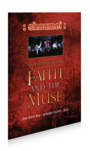 Faith and the Muse – :shoumei: (DVD) (Vö. 06.08.2010)