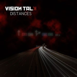 Vision Talk – Distances (Vö. 27.05.2010)